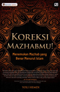 Image of Koreksi Mazhabmu! : Menemukan Mazhab yang Benar Menurut Islam