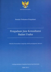 Image of Standar Dokumen Pengadaan : Pengadaan Jasa Konsultansi Badan Usaha Metode Penunjukan Langsung Untuk Penanganan Darurat
