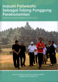 Image of Industri Pariwisata Sebagai Tulang Punggung Perekonomian: : Dari Kumpulan Pidato Presiden RI 2014-2019