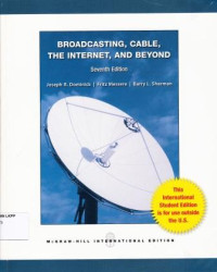 Image of Broadcasting, Cable, The Internet, and Beyond : An Introduction to Modern Electronic Media