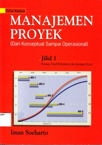 Image of Manajemen Proyek (Dari Konseptual Sampai Operasional) Jilid 1