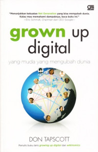 Image of Grown Up Digital : Yang Muda Yang Mengubah Dunia
