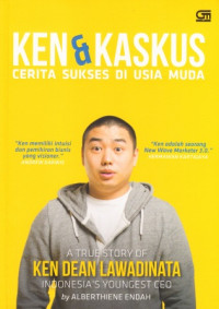 Image of Ken & Kaskus : Cerita Sukses di Usia Muda