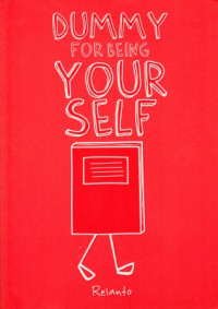 Image of Dummy For being Your Self