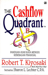 Image of The Cashflow Quadrant : Panduan Ayah Kaya Menuju Kebebasan Finansial
