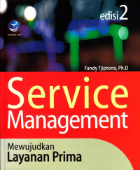 Image of Service Management : Mewujudkan Layanan Prima
