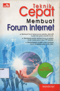 Image of Teknik Cepat Membuat Forum Internet : Dengan PHPBB dan Aplikasi Forum Gratis