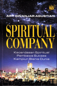 Image of Spiritual Company : Kecerdasan Spiritual Pembawa Sukses Kampiun Bisnis Dunia