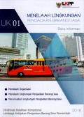 Menelaah Lingkungan Pengadaan Barang/Jasa (Unit Kompetensi 01) : Buku Informasi