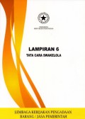 Peraturan Presiden Republik Indonesia Nomor : 54 Tahun 2010 Tentang Tata Cara Pemilihan Penyedia Barang | Lampiran 6 : Tata Cara Swakelola